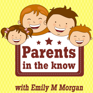 Parents in the Know Podcast is produced by Emily M Morgan to provide parents with factual information on everything to do with parenting. blog article image